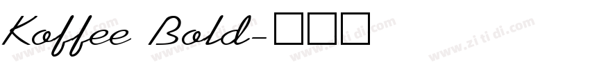 Koffee Bold字体转换